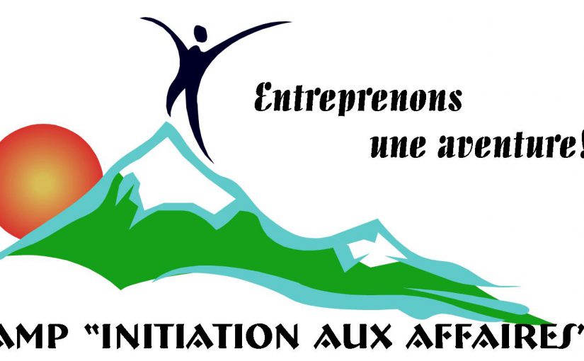 Les jeunes sont invités à un camp d’entrepreneuriat axé sur le thème «Entreprenons une aventure !»