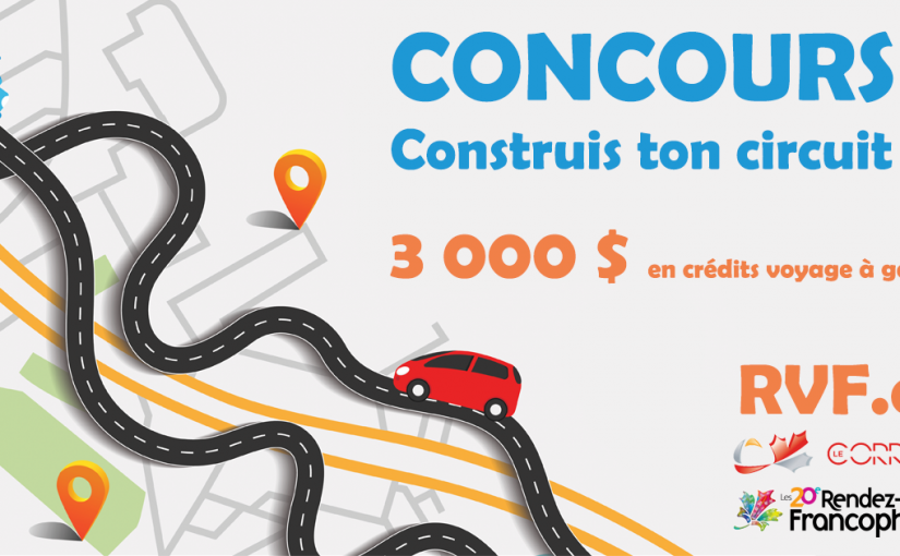 Le concours « Construit ton circuit » offre un voyage canadien d’une valeur de 3 000 $